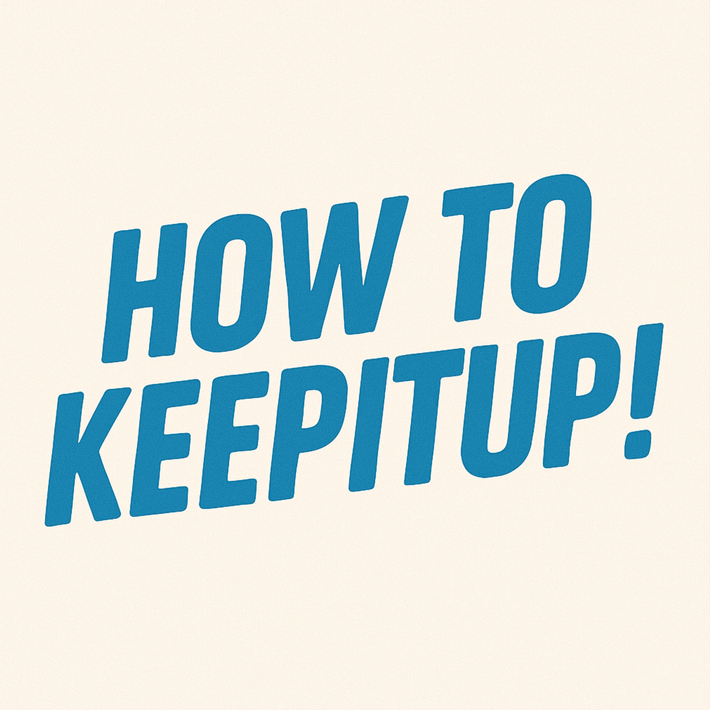 The KEEPITUP! (Pat. Pend.)